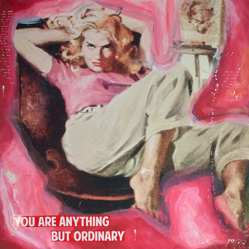 You are Anything but Ordinary