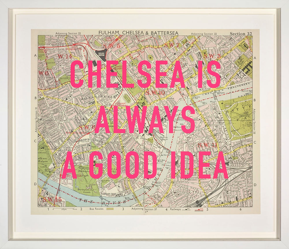 Chelsea Is Always A Good Idea (Framed)