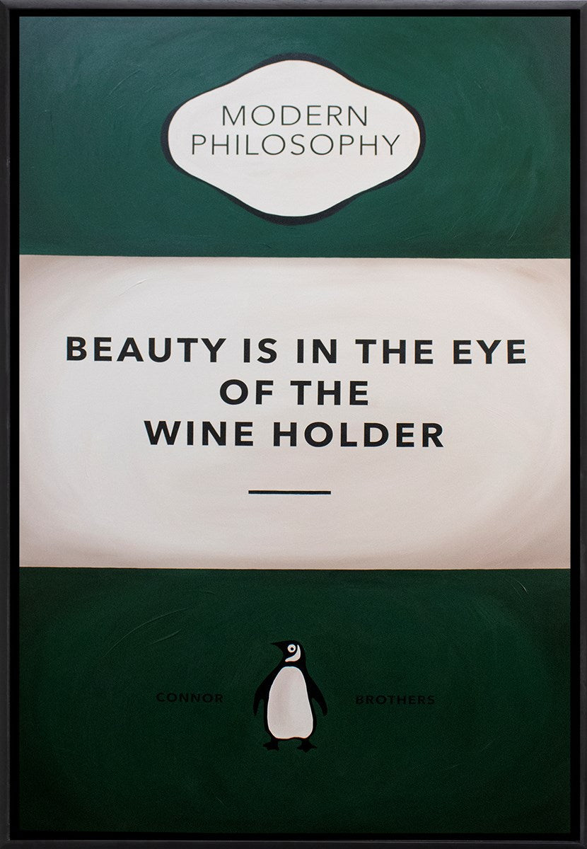 Beauty is in the Eye of the Wine Holder (Dark Green)