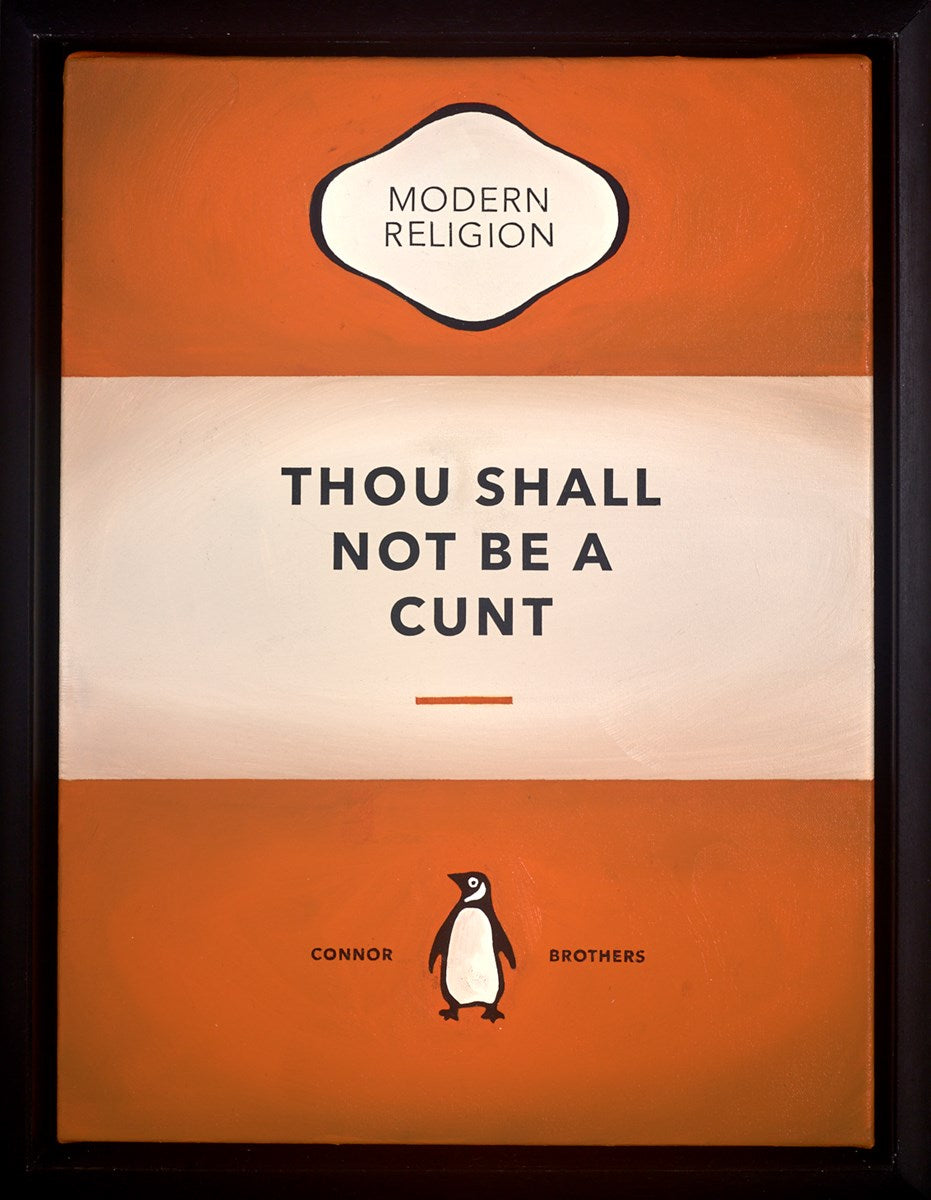 Thou Shall Not Be a Cunt (Orange)