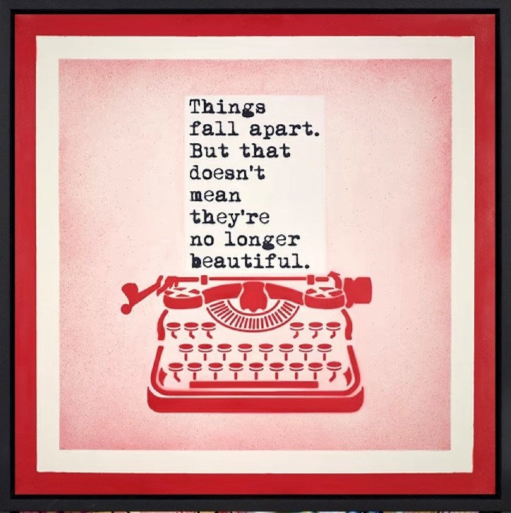Things Fall Apart... (Framed)