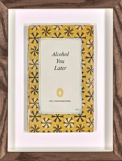 Alcohol You Later (Framed)