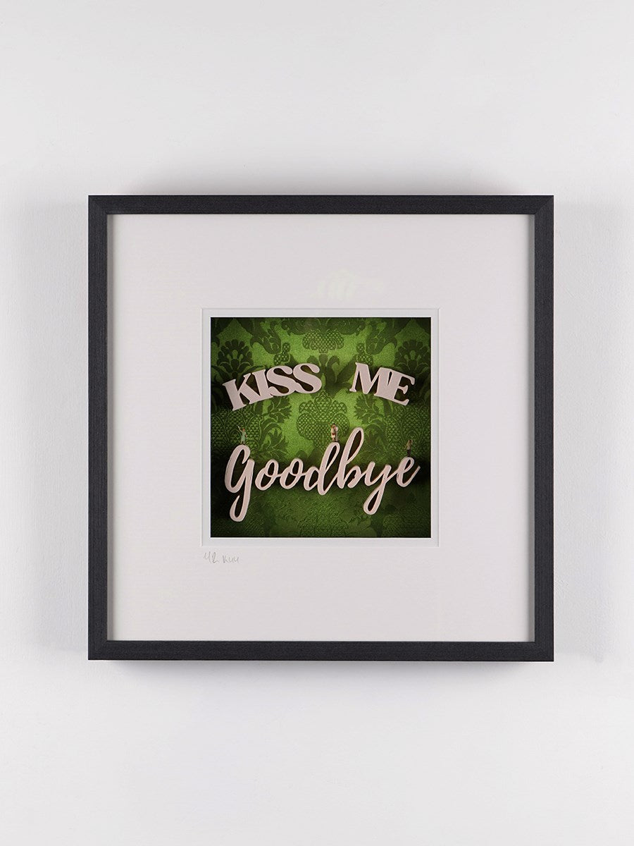 Always Kiss me Goodbye (Framed)