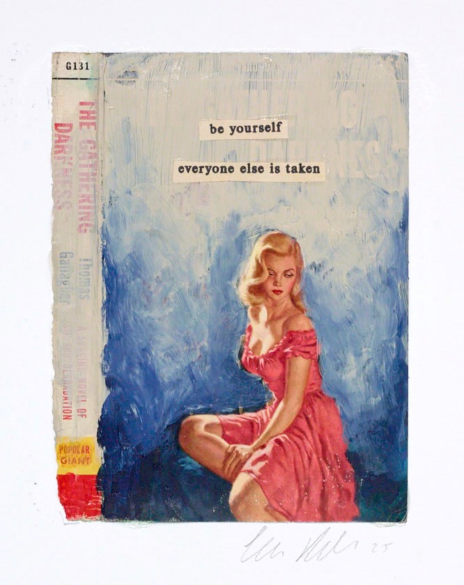 Be Yourself, Everyone Else is Taken