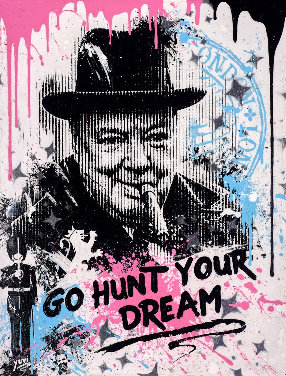 Hunt your dreams winston