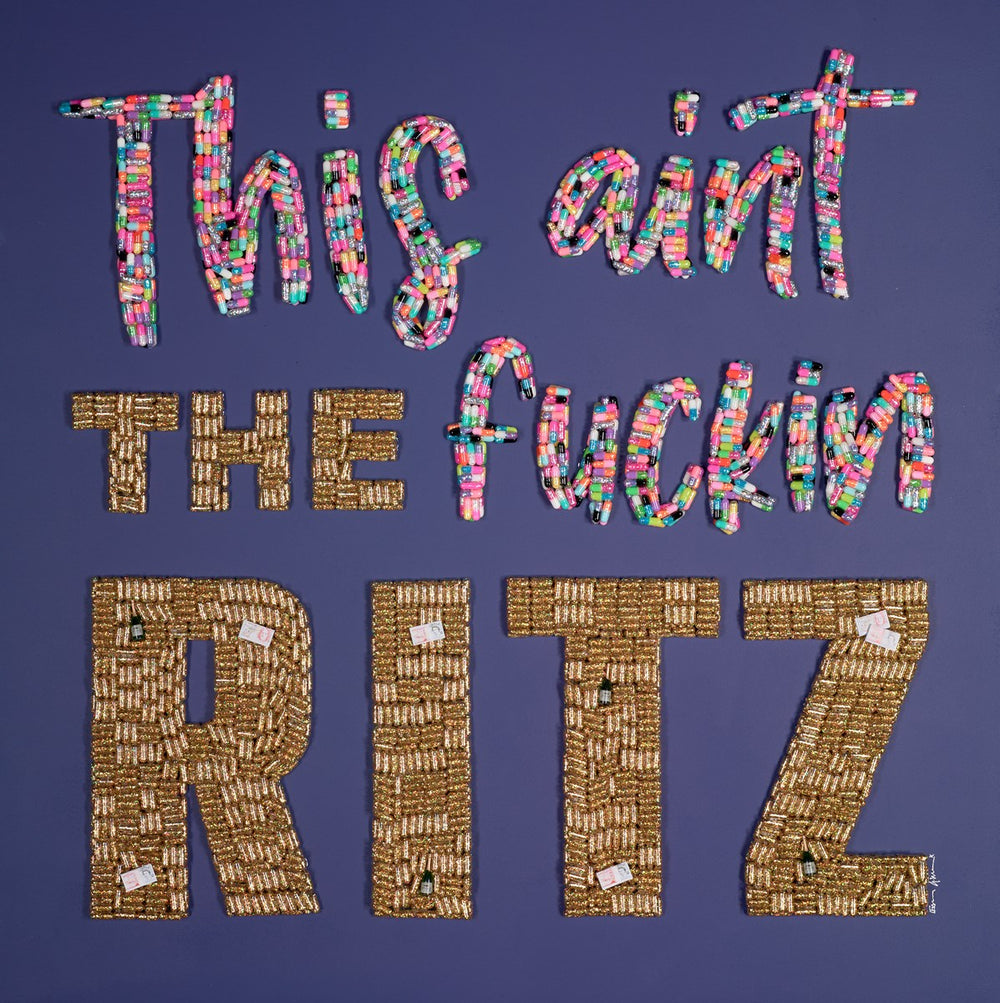 This Ain't the Fuckin Ritz