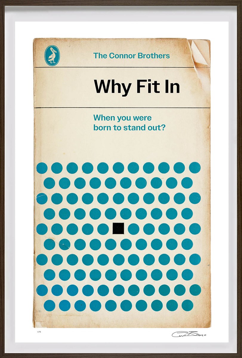 Why Fit In (Framed)