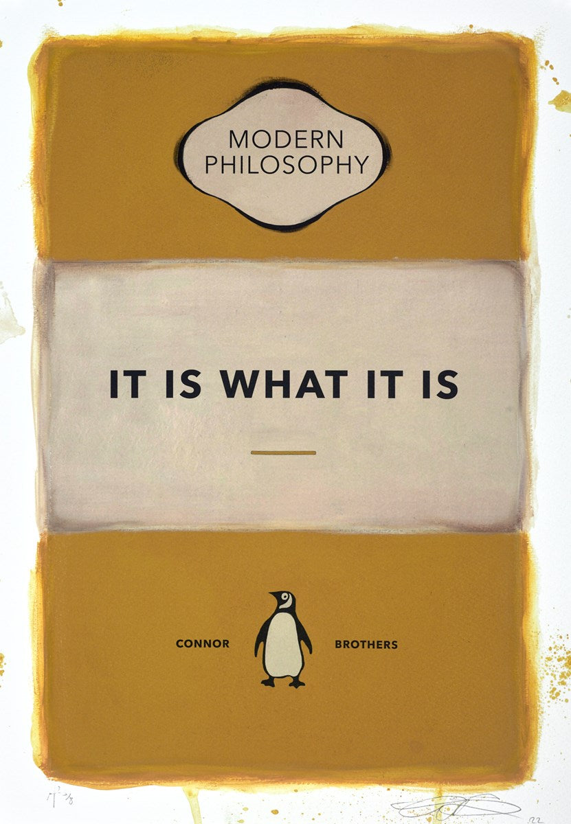 It Is What It Is (Yellow)