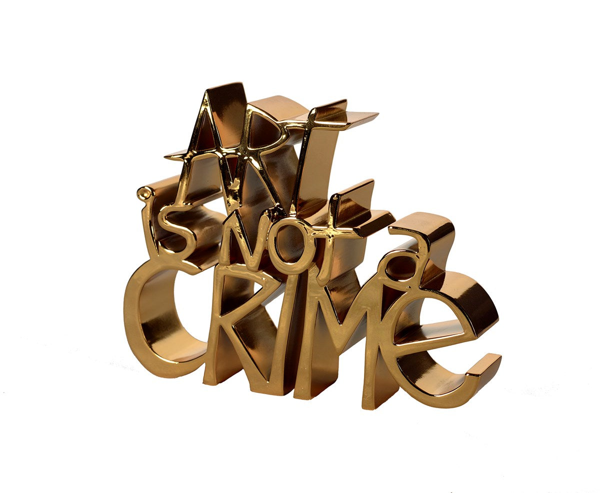 Art Is Not A Crime (Gold)