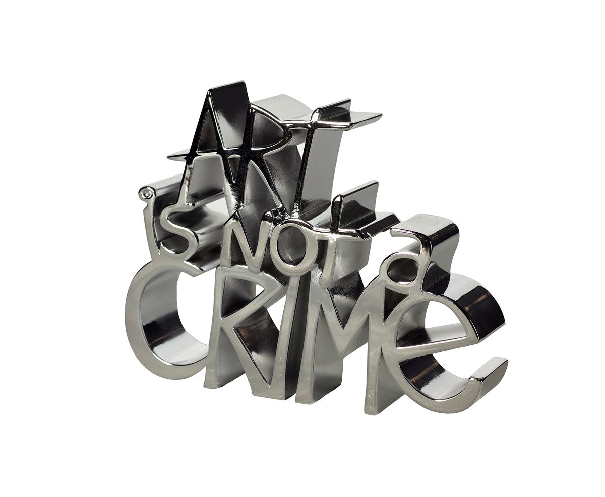 Art Is Not A Crime (Silver)