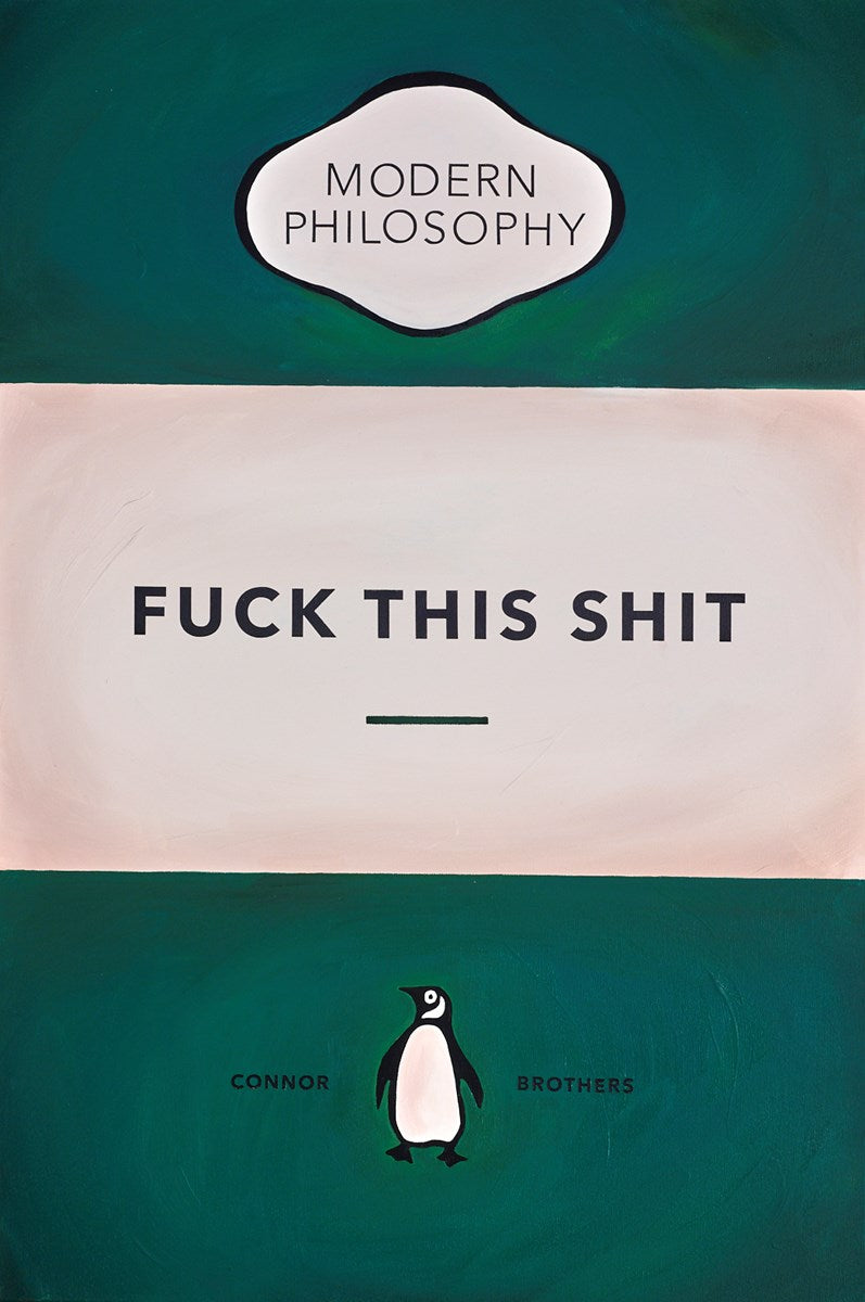 Fuck This Shit (Green)